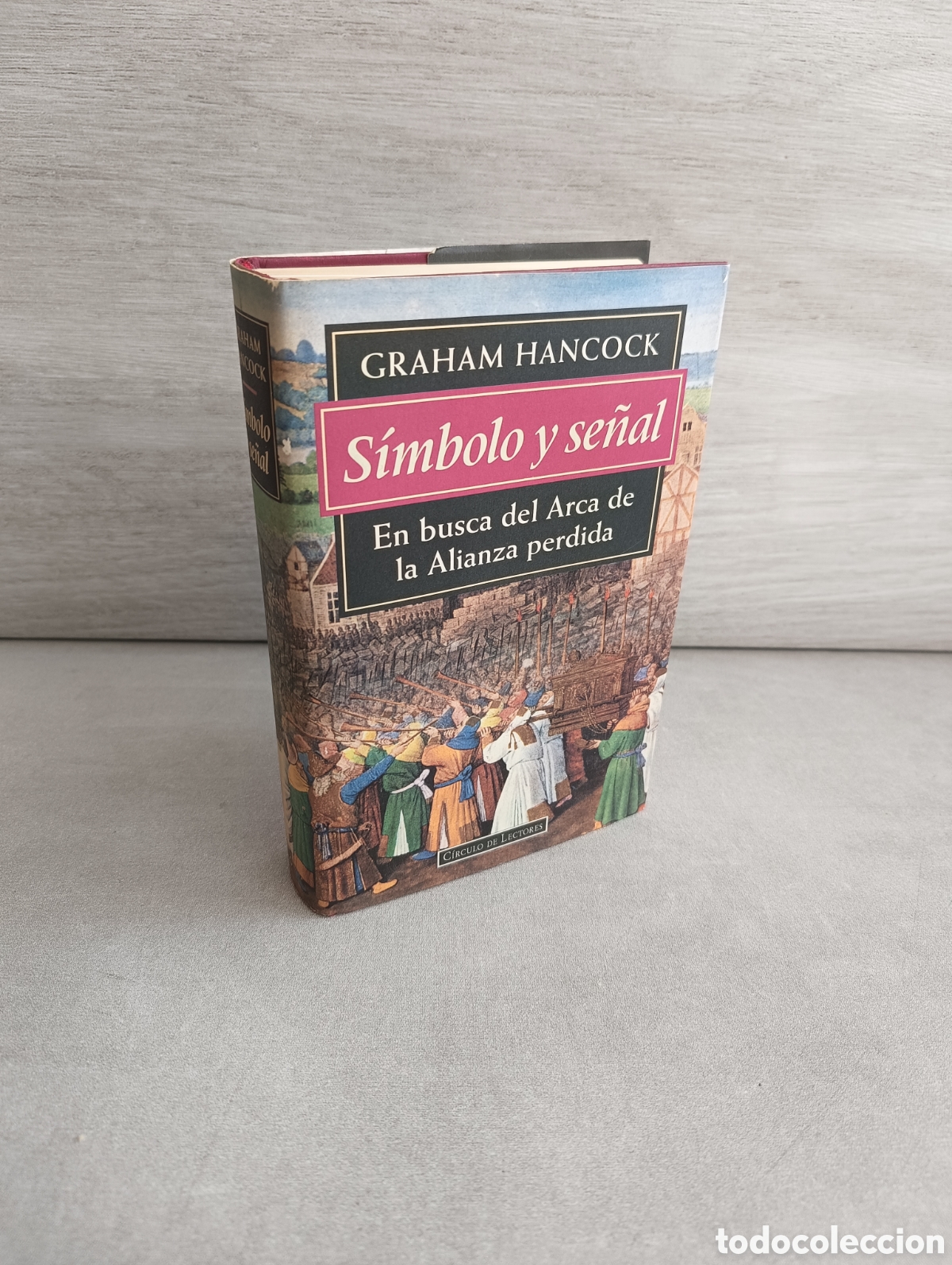 Livros em segunda m&atilde;o: S&Iacute;MBOLO Y SE&Ntilde;AL. EN BUSCA DEL ARCA DE LA ALIANZA PERDIDA. Graham Hancock - C&iacute;rculo de lectores.