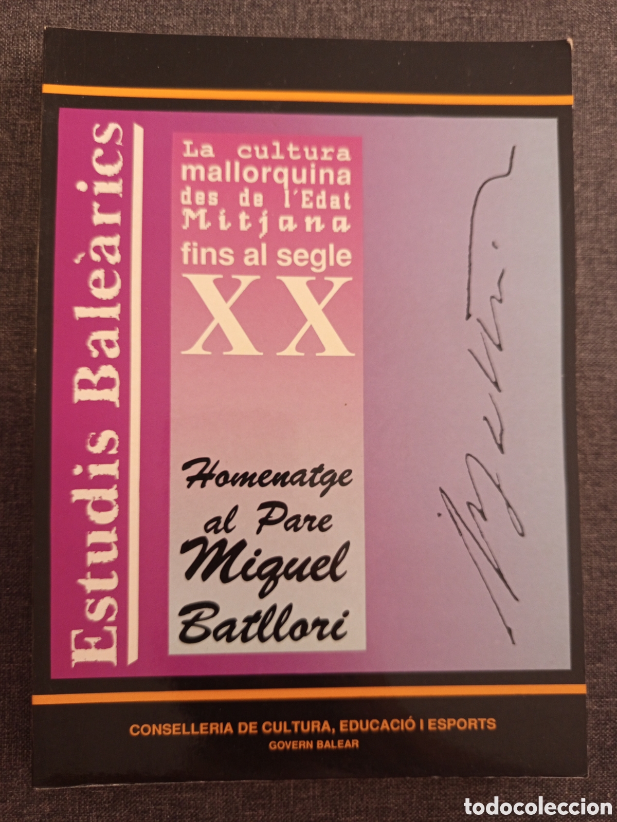 Livres d'occasion: ESTUDIS BALEARICS N&deg; 29 - 30. HOMENATGE AL PARE MIGUEL BATLLORI