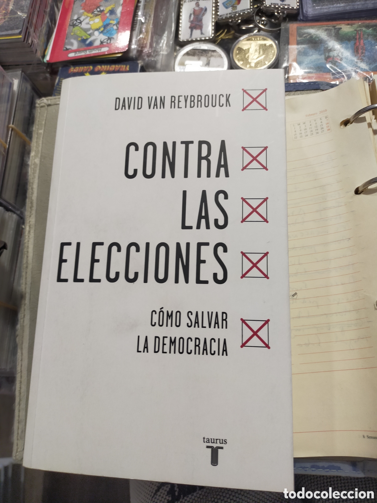 Livros em segunda m&atilde;o: CONTRA LAS ELECCIONES DAVID VAN REYBROUCK TAURUS DE BUEN A MUY BUEN ESTADO