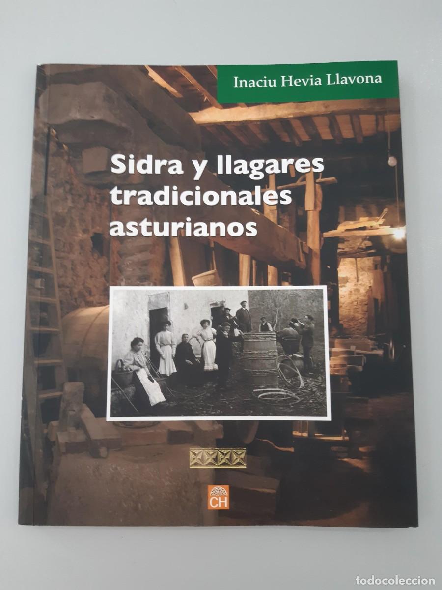 Livres d'occasion: SIDRA Y LLAGARES TRADICIONALES ASTURIANOS INACIU HEVIA LLAVONA ASTURIAS LAGARES