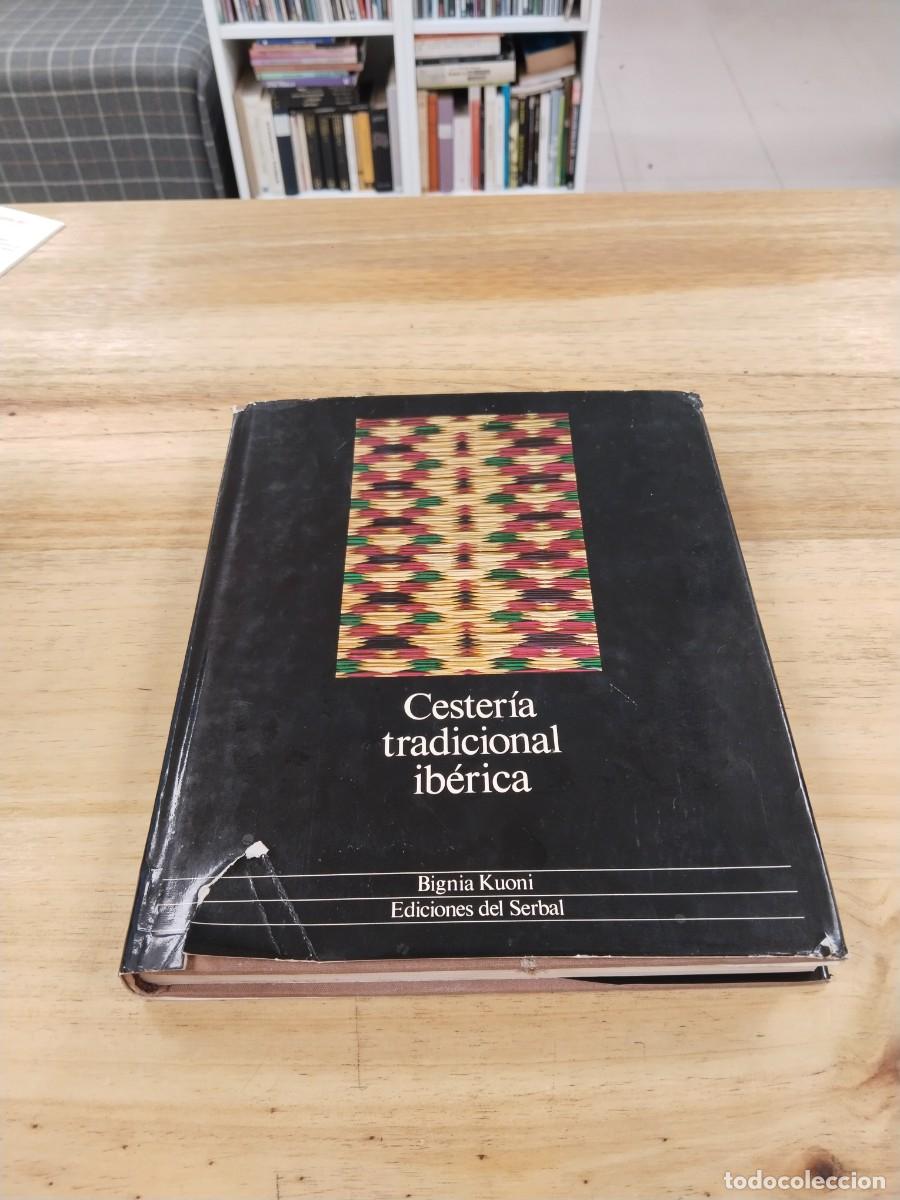 Libros de segunda mano: Cester&iacute;a Tradicional Ib&eacute;rica - Bignia Kuoni