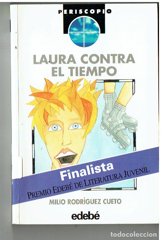 Libri di seconda mano: PERISCOPIO. N&ordm; 51. LAURA CONTRA EL TIEMPO. MILIO RODR&Iacute;GUEZ CUETO. EDEB&Eacute;. 1997. (P/B19.1)