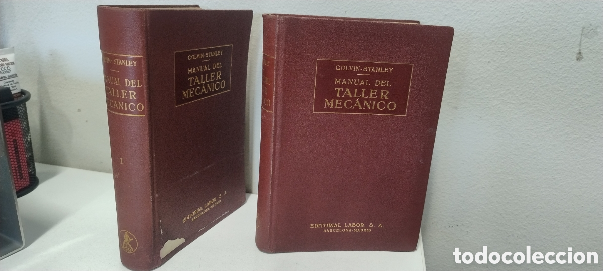 Libros de segunda mano: Manual del Taller Mec&aacute;nico - Colvin y Stanley - 2 Tomos (I y II) - Ed. Labor 1954