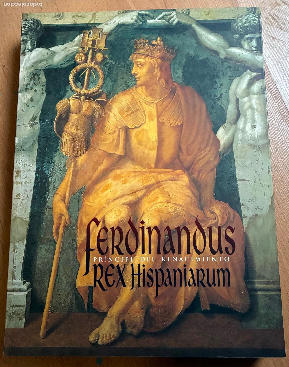 Libros de segunda mano: FERDINANDUS, REX HISPANIARUM, Principe del Renacimiento