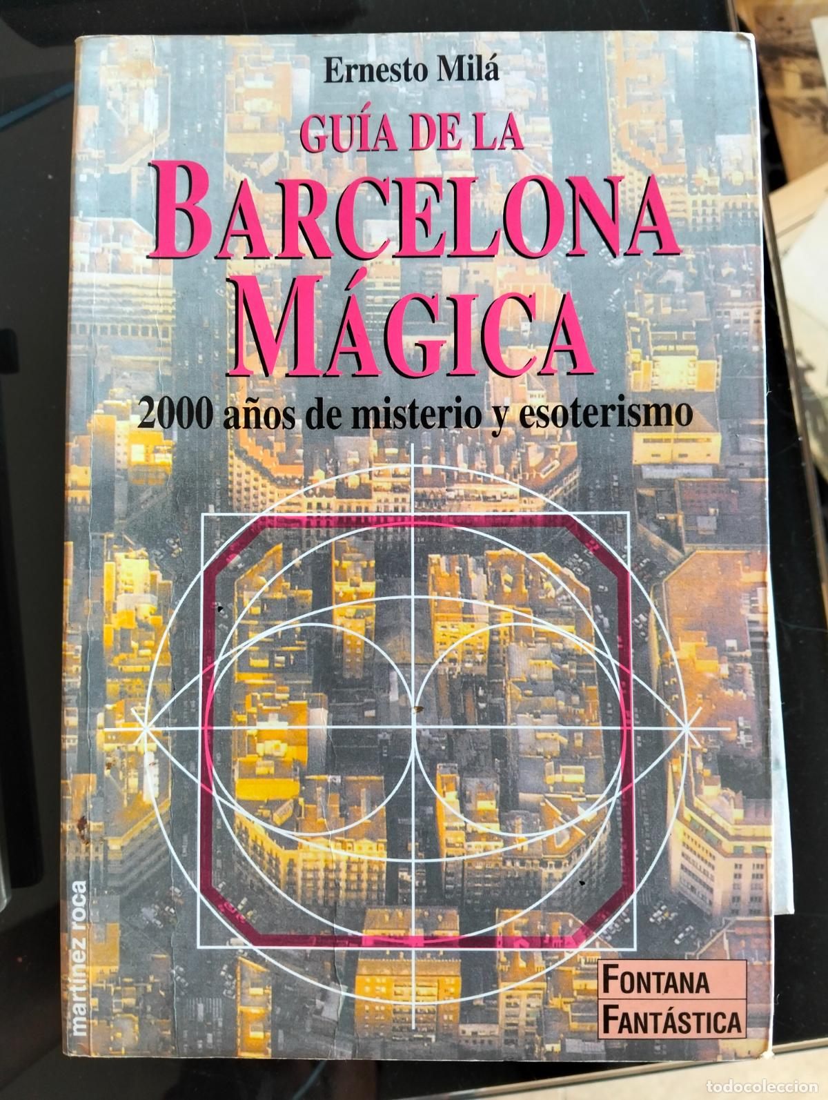 Livres d'occasion: Historia. Barcelona Magica, Ernesto Mila, ed. MR, 1995 VISITA MI CATALOGO L55