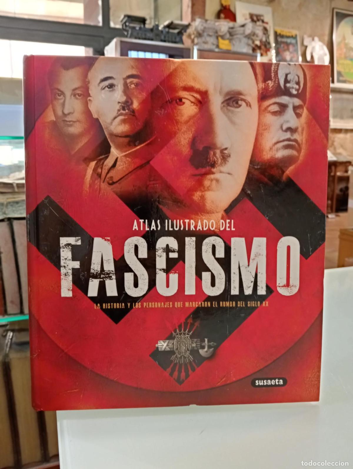 Livres d'occasion: Atlas ilustrado del fascismo - Francesca Tacchi, Jes&uacute;s de Andr&eacute;s