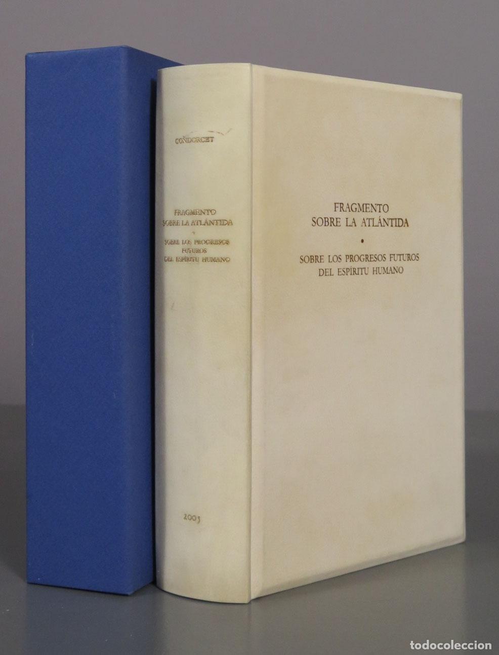 Second hand books: Fragmento sobre la Atl&aacute;ntida. Sobre los progresos futuros del esp&iacute;ritu humano - Condorcet - Silvio B