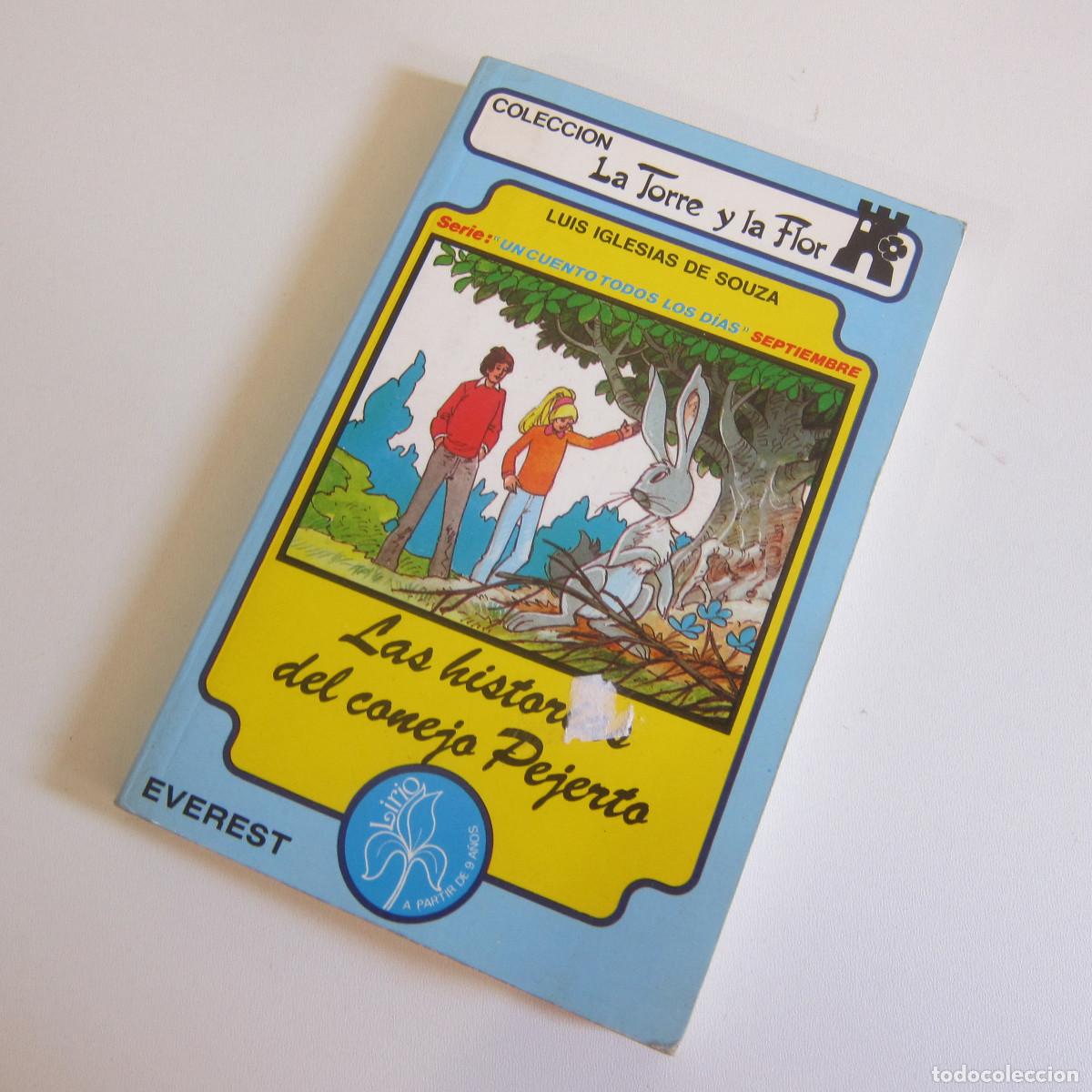 Libri di seconda mano: LAS HISTORIAS DEL CONEJO PEJERTO - LUIS IGLESIAS DE SOUZA (EVEREST. LA TORRE Y LA FLOR) INFANTIL