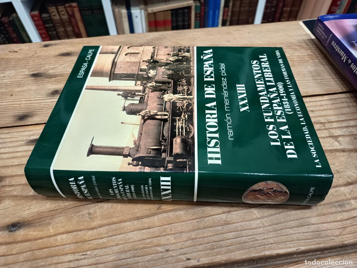 Libros de segunda mano: 1997 - Historia de Espa&ntilde;a de Ram&oacute;n Men&eacute;ndez Pidal. Tomo XXXIII: Los fundamentos de la Espa&ntilde;a liberal
