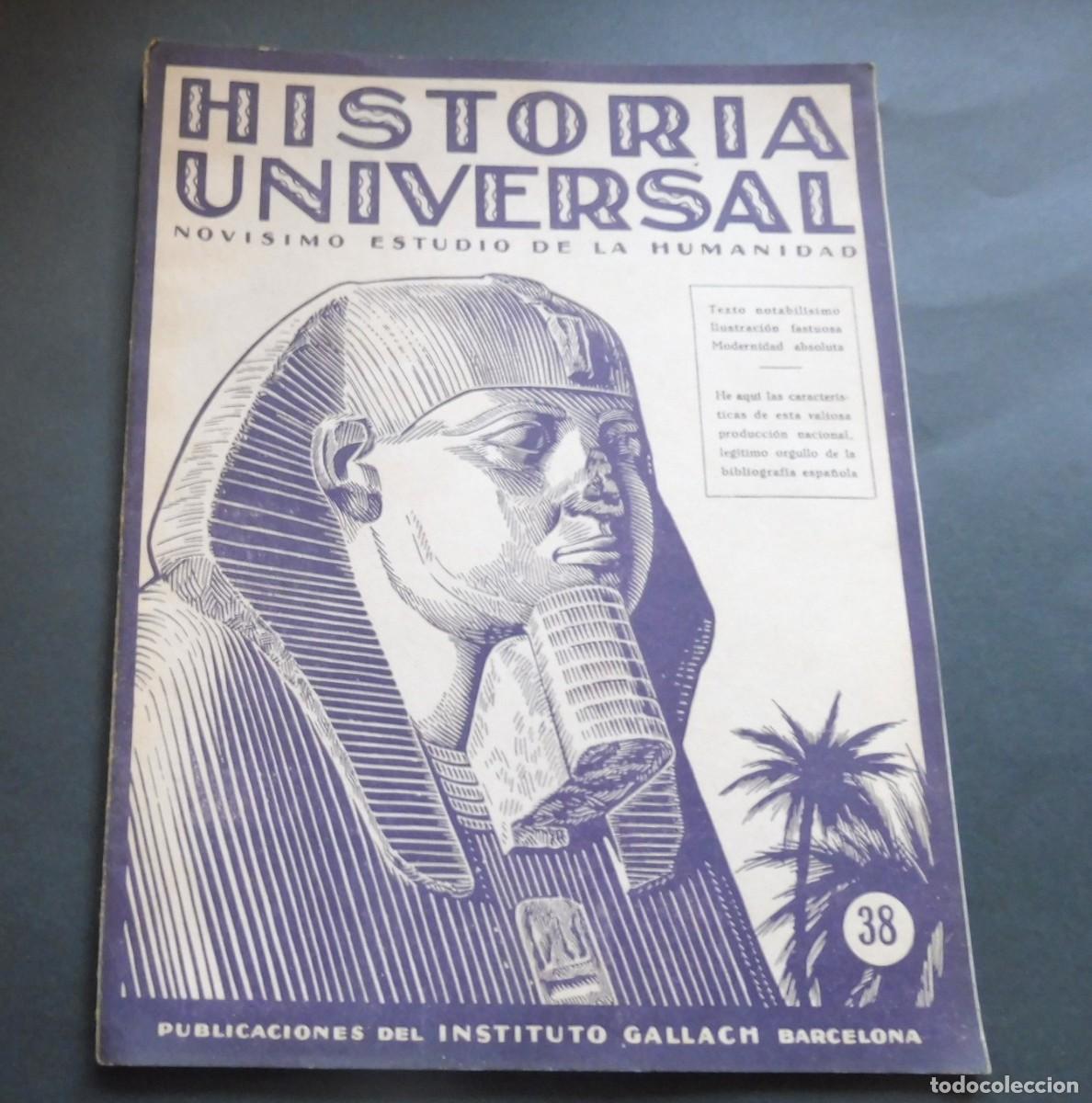 Libros de segunda mano: HISTORIA UNIVERSAL - NOVISIMO ESTUDIO DE LA HUMANIDAD - INSTITUTO GALLACH - N&Uacute;M 38 pag.405 a 448
