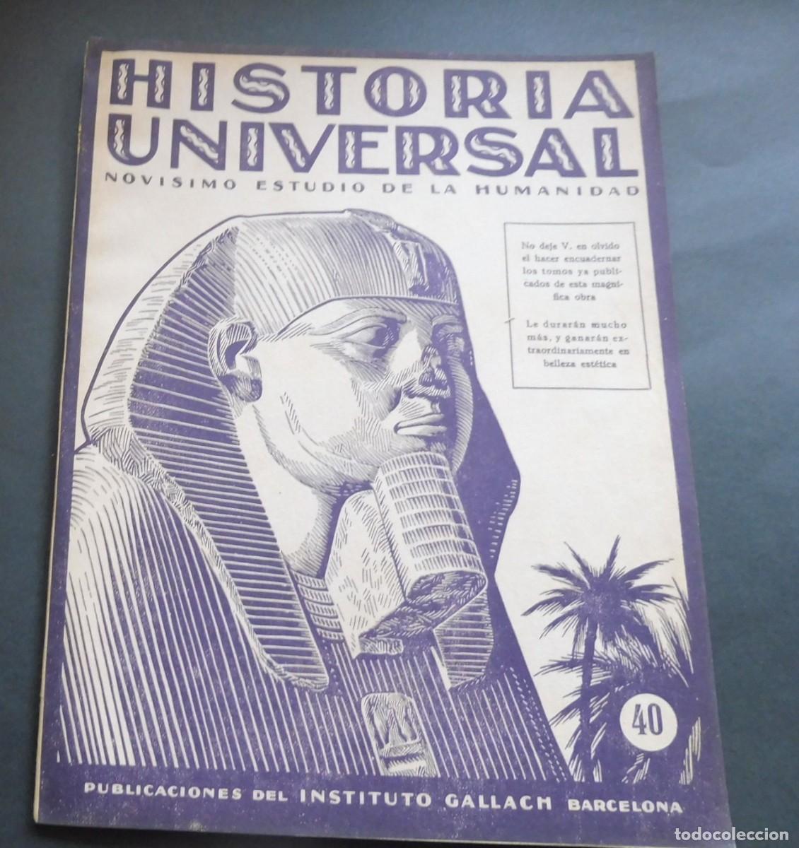 Libros de segunda mano: HISTORIA UNIVERSAL - NOVISIMO ESTUDIO DE LA HUMANIDAD - INSTITUTO GALLACH - N&Uacute;M 40 pag. 513 a 564