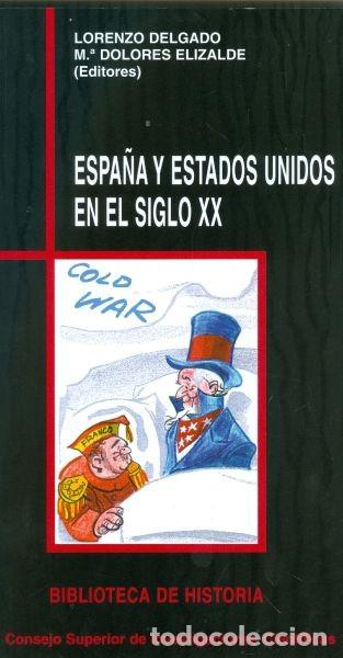 Libros de segunda mano: Espa&ntilde;a y Estados Unidos en el Siglo XX
