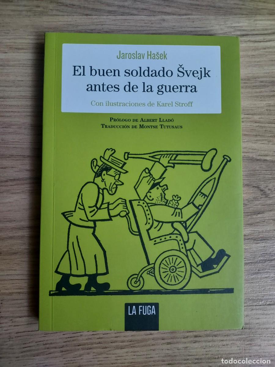 Second hand books: El buen soldado Svejk antes de la guerra - Jaroslav Hasek
