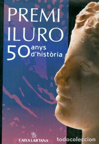 Libros de segunda mano: Premi Iluro 50 Anys d'hist&ograve;ria