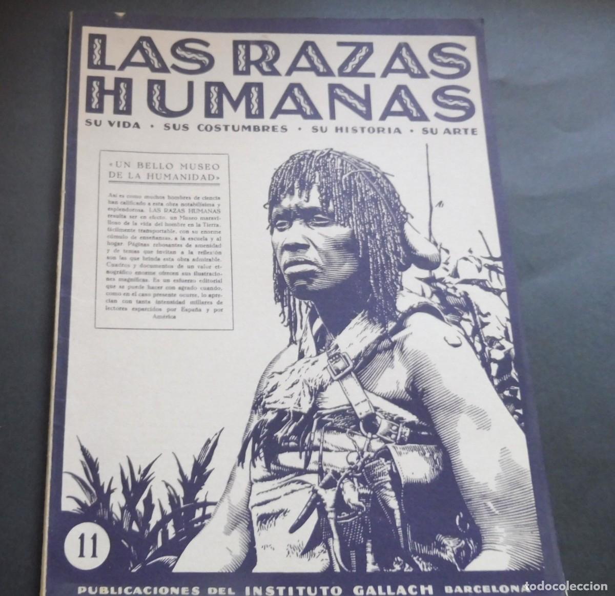 Libros de segunda mano: LAS RAZAS HUMANAS - SU VIDA - SUS COSTUMBRES - SU HISTORIA - INSTITUTO GALLACH - N&Uacute;M 11 pag 49 a 104