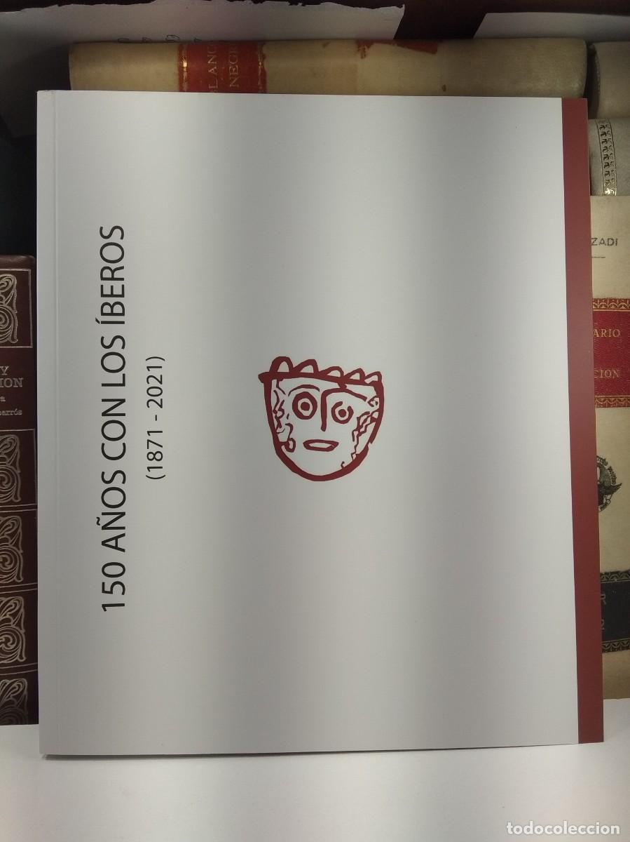 Libri di seconda mano: 150 A&Ntilde;OS CON LOS &Iacute;BEROS (1871-2021). Cat&aacute;logo exposici&oacute;n llevada a cabo en el Museo de Albacete 2021