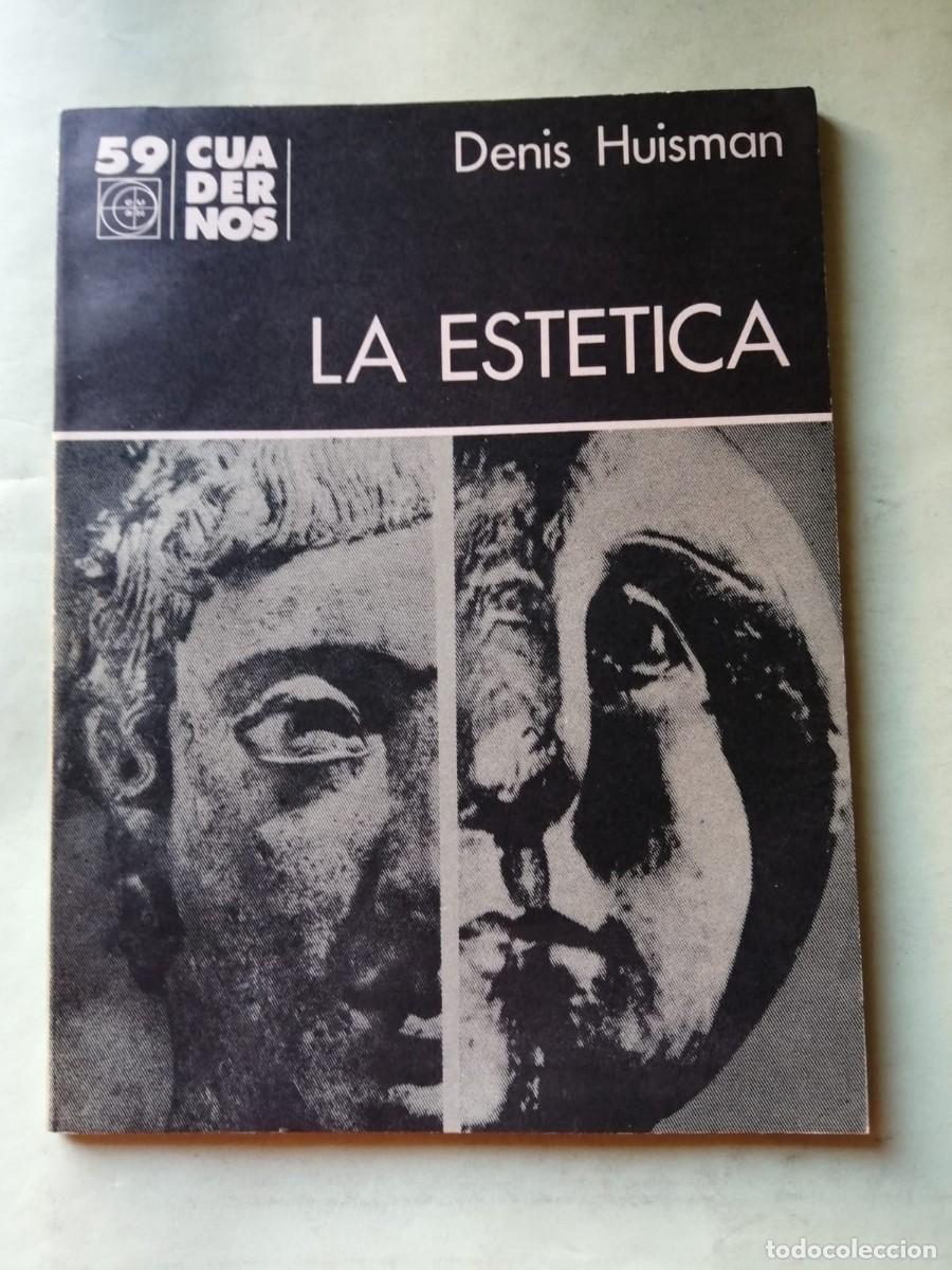 Libros de segunda mano: LA ESTETICA (DENIS HUISMAN)