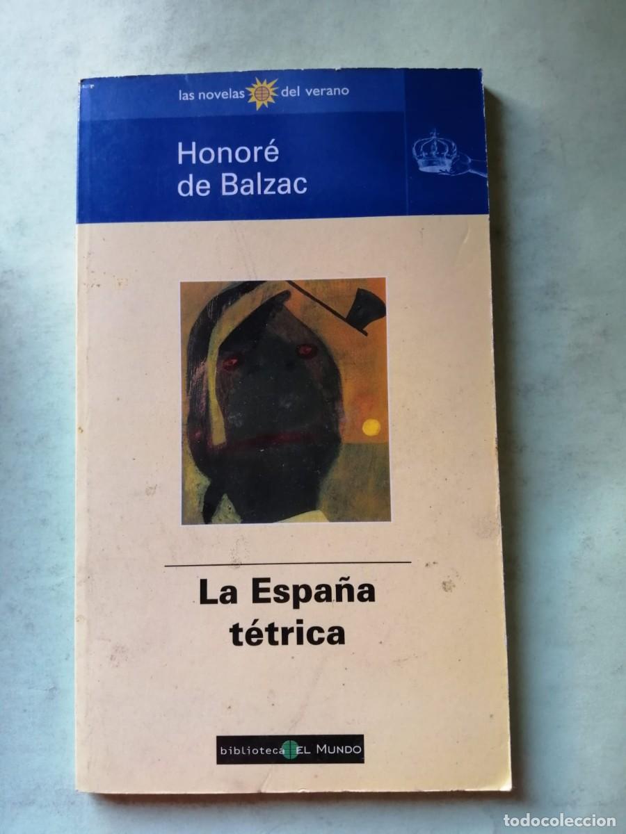 Libros de segunda mano: LA ESPA&Ntilde;A TETRICA (HONORE DE BALZAC) - Foto 1
