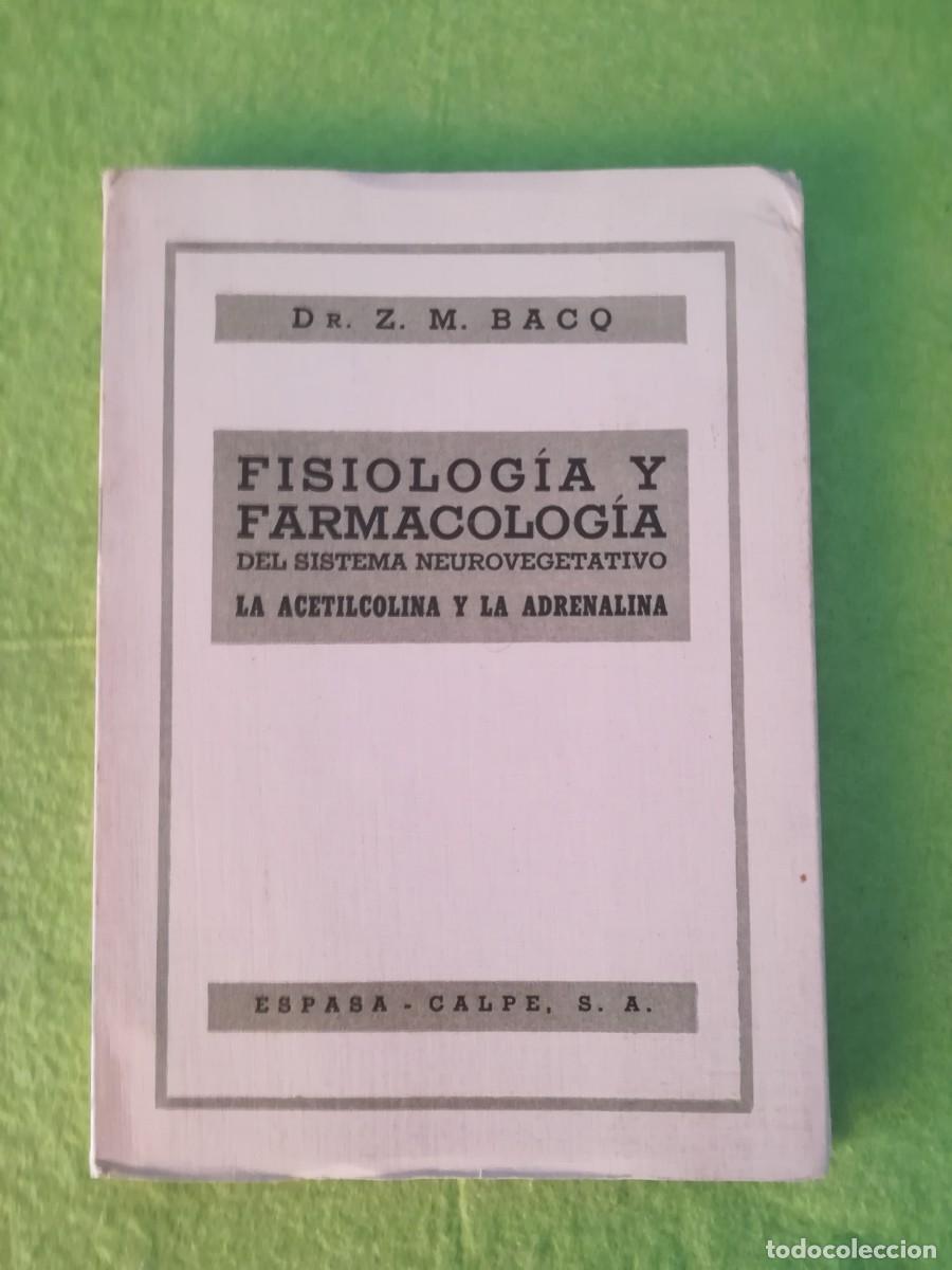Libros de segunda mano: Fisiologia y farmacologia del sistema neurovegetativo Baco espasa calpe 1939