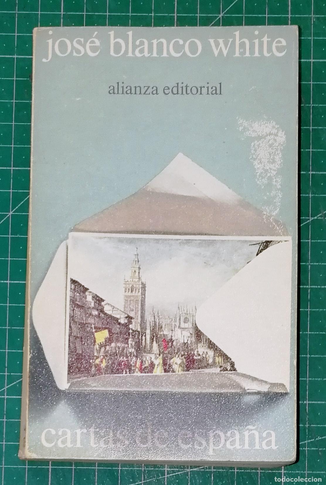 Libros de segunda mano: CARTAS DE ESPA&Ntilde;A (El Libro de Bolsillo ; 375) / Jos&eacute; Blanco White. - Alianza Editorial, 1976