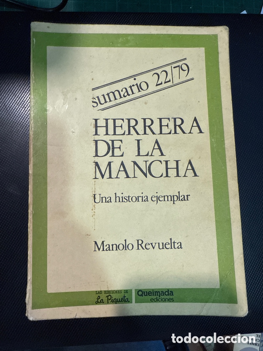 Livres d'occasion: REVUELTA, Manolo Herrera de la Mancha: una historia ejemplar: Sumario 22/79