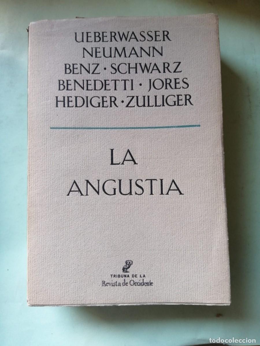 Libros de segunda mano: LA ANGUSTIA (UEBERWASSER - NEUMANN - BENZ -...)