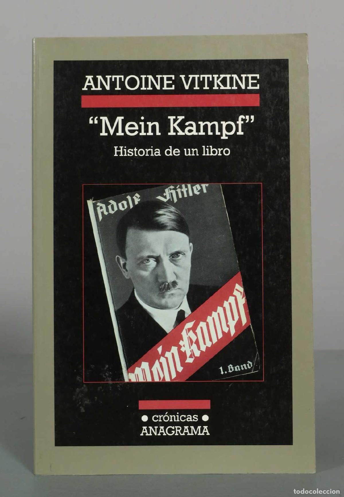 Libros de segunda mano: Mein Kampf. Historia de un libro - Antoine Vitkine - Editorial Anagrama