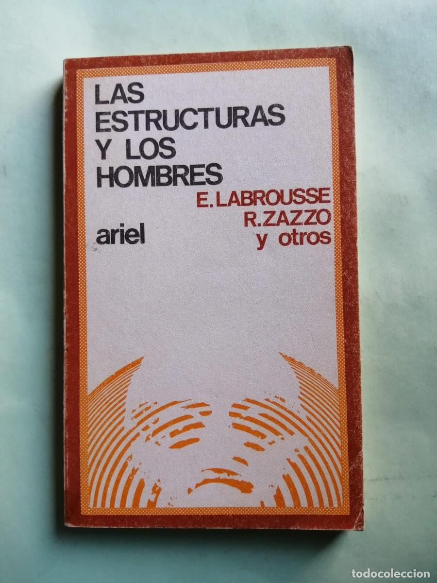 Libros de segunda mano: LAS ESTRUCTURAS Y LOS HOMBRES (E. LABROUSSE - R. ZAZZO, ETC)