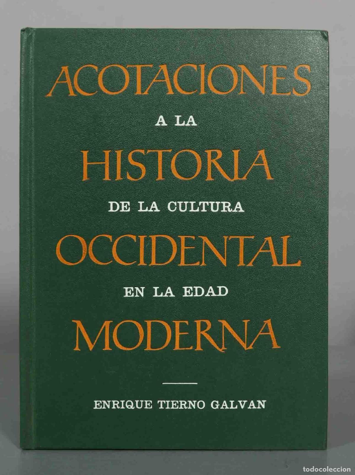 Libros de segunda mano: Acotaciones a la historia de la cultura occidental en la Edad Moderna - Enrique Tierno Galv&aacute;n - Edit