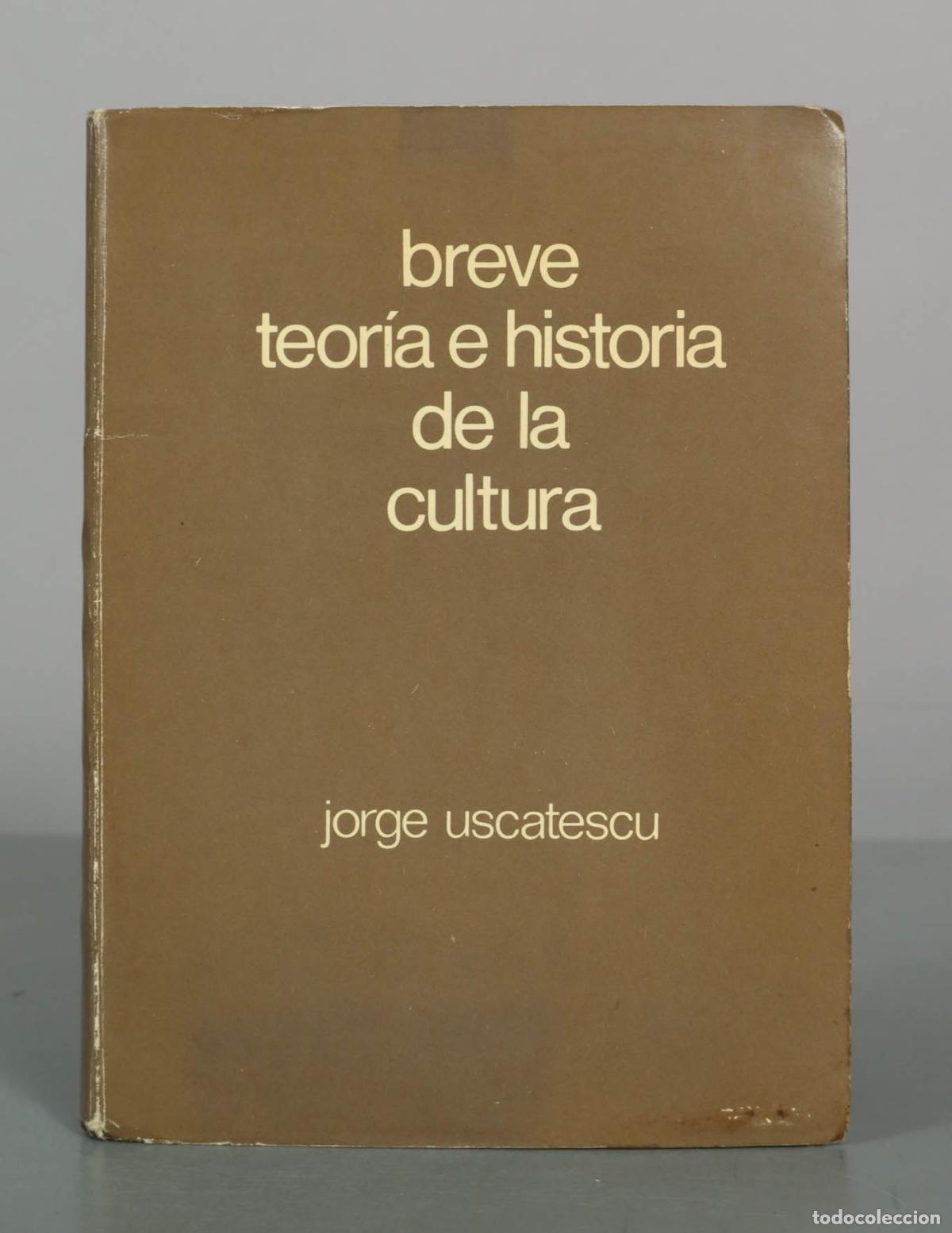 Libros de segunda mano: Breve teor&iacute;a e historia de la cultura - Jorge Uscatescu - Editorial Reus