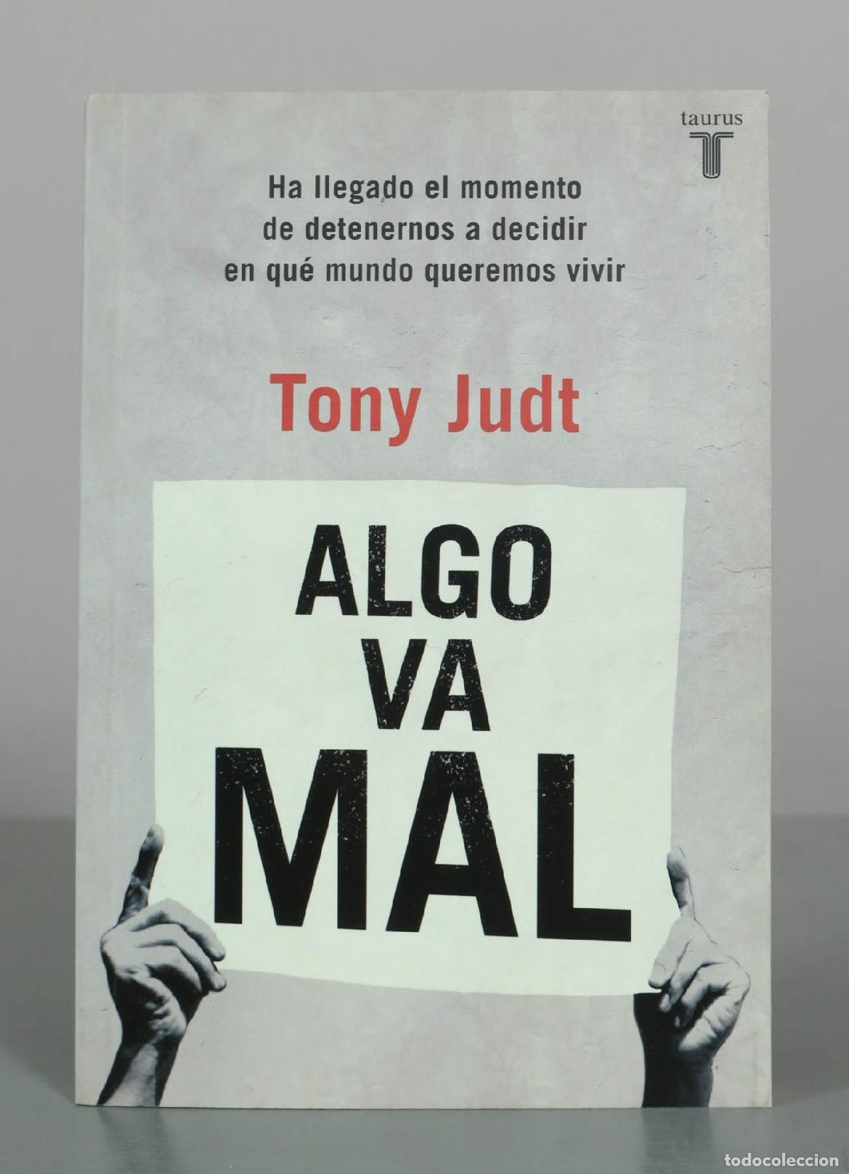 Libros de segunda mano: Algo va mal - Tony Judt - Editorial Taurus