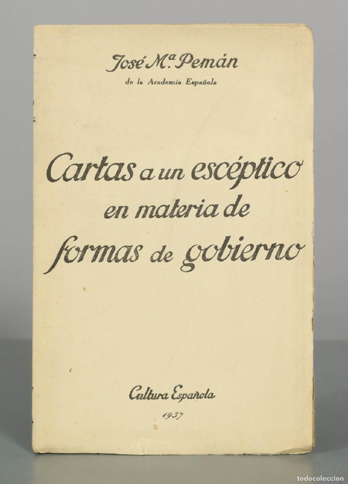 Libros de segunda mano: Cartas a un esc&eacute;ptico en materia de formas de gobierno - Jos&eacute; Mar&iacute;a Pem&aacute;n - Cultura Espa&ntilde;ola