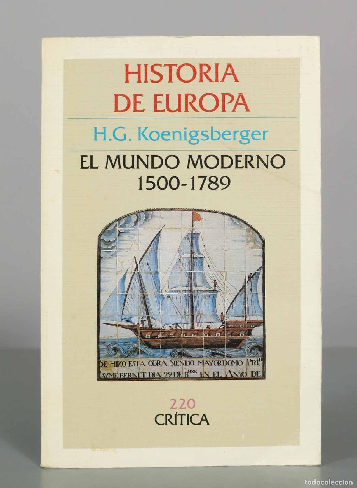 Libros de segunda mano: Historia de Europa: El Mundo Moderno - H.G. Koenigsberger - Editorial Cr&iacute;tica