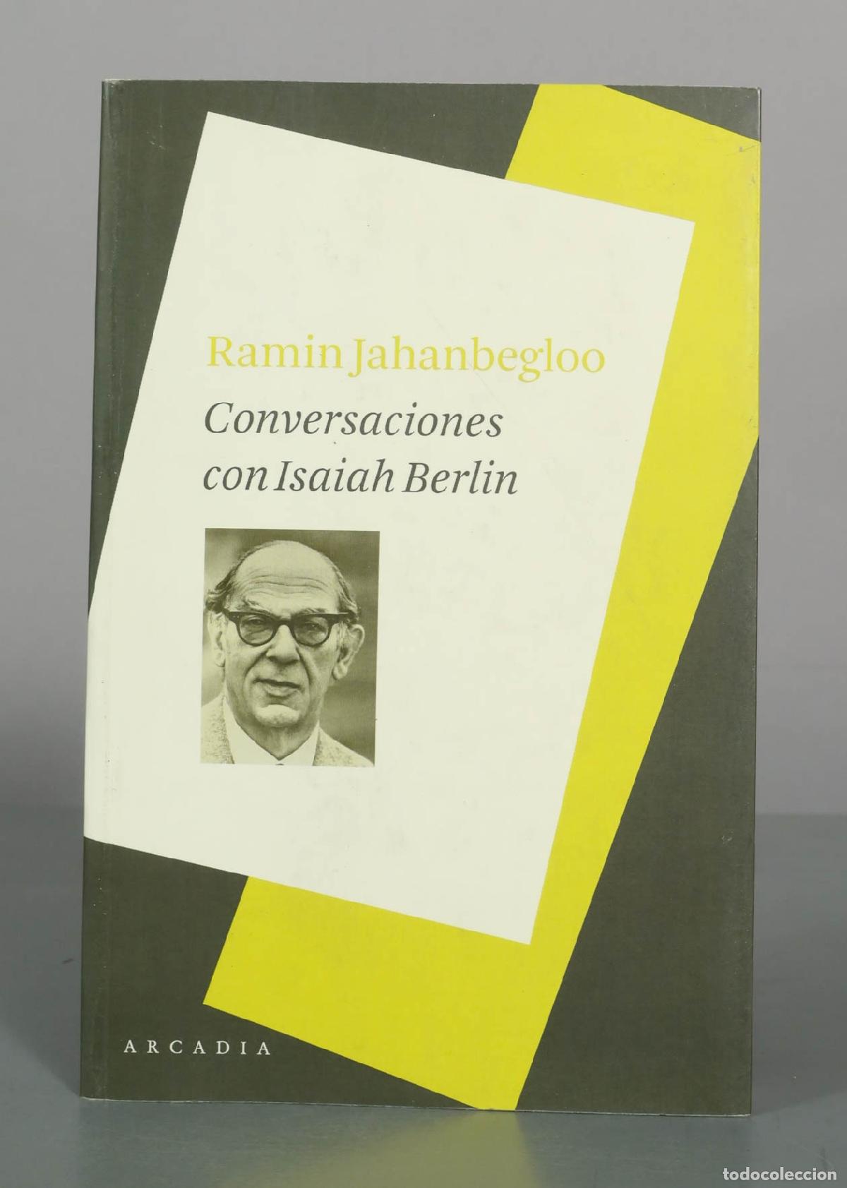 Libros de segunda mano: Conversaciones con Isaiah Berlin - Ramin Jahanbegloo - Editorial Arcadia