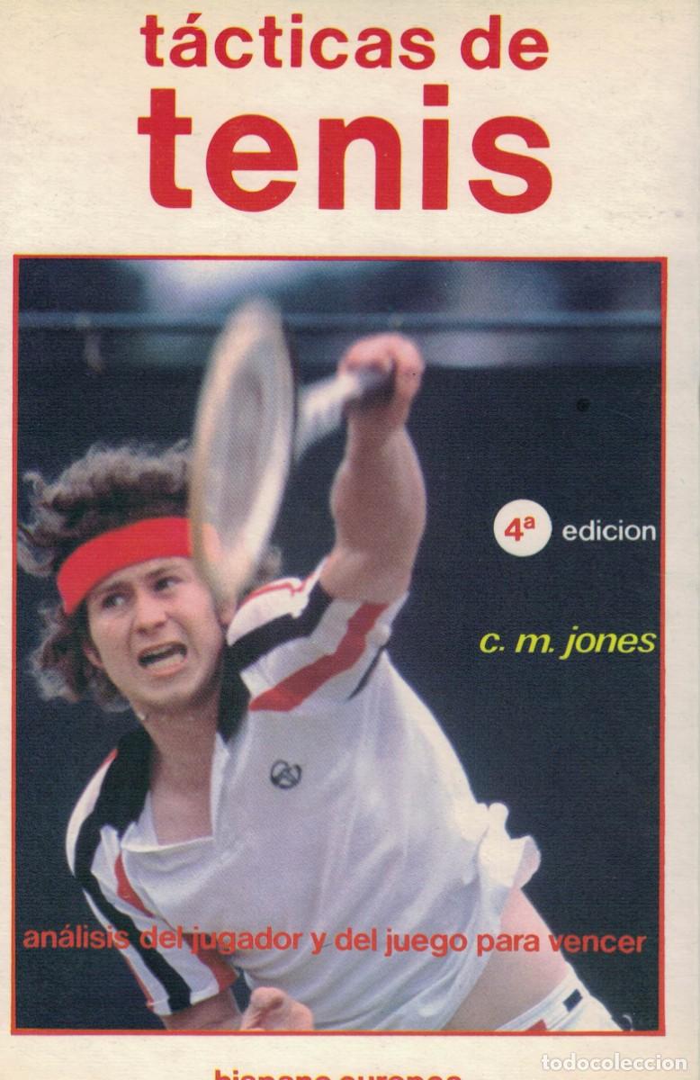 Libros de segunda mano: C.M. Jones, T&aacute;cticas de tenis. An&aacute;lisis del jugador y del juego para vencer