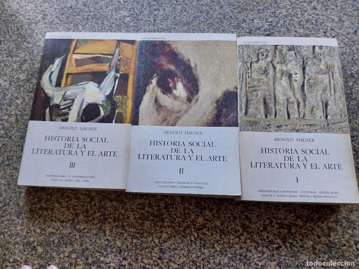 Libros de segunda mano: HISTORIA SOCIAL DE LA LITERATURA Y EL ARTE -- 3 TOMOS -- ARNOLD HAUSER -- GUADARRAMA 1968 --