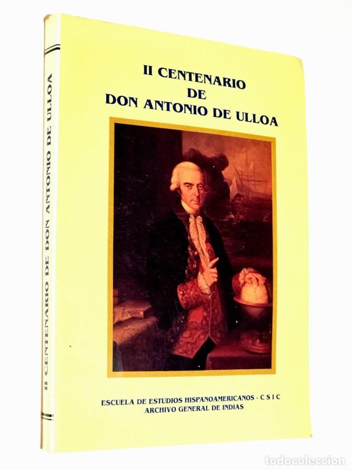 Libros de segunda mano: II CENTENARIO DE DON ANTONIO DE ULLOA - LOSADA, M. -VALERA, C.