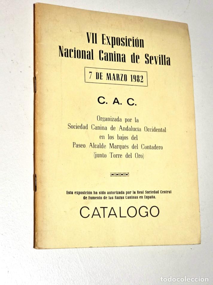 Libros de segunda mano: VII EXPOSICI&Oacute;N NACIONAL CANINA DE SEVILLA 7 DE MARZO 1982