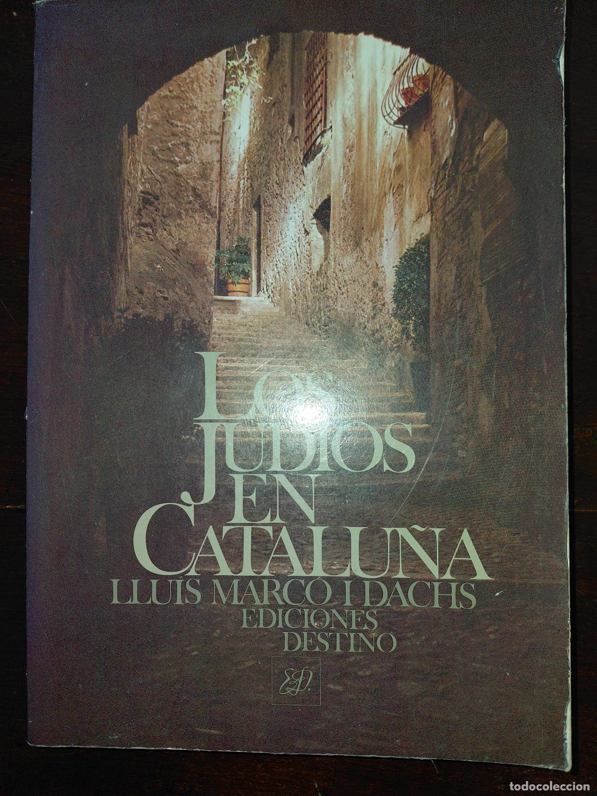 Libri di seconda mano: LOS JUD&Iacute;OS EN CATALU&Ntilde;A - LLU&Iacute;S MARC&Oacute; I DACHS