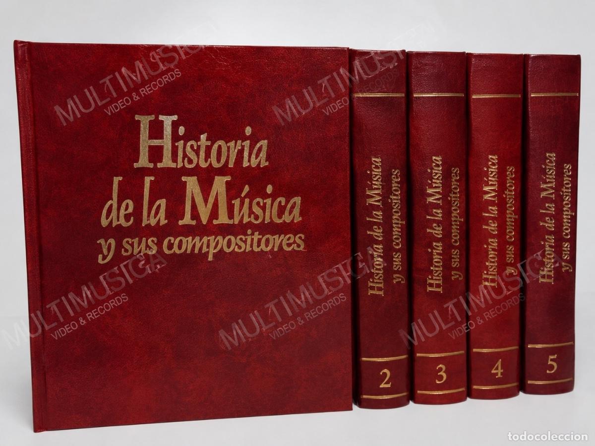 Libros de segunda mano: HISTORIA DE LA M&Uacute;SICA Y SUS COMPOSITORES ● 5 TOMOS