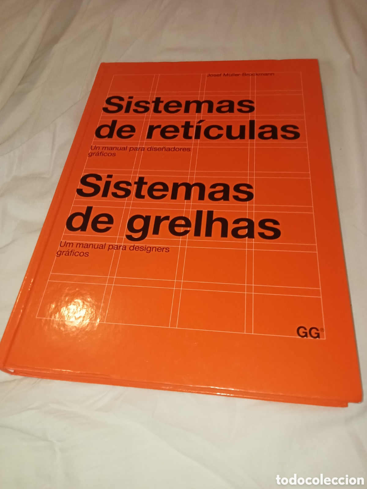 Libros de segunda mano: Joseph Mūller-Brockmann. Sistemas de ret&iacute;culas. GG 2012