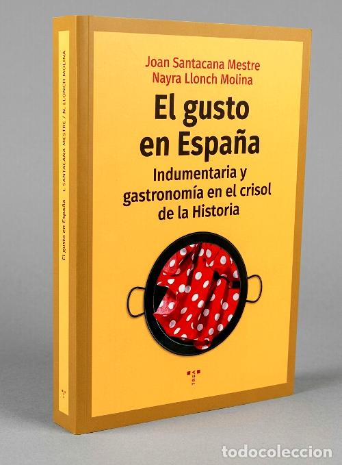 Livros em segunda m&atilde;o: EL GUSTO EN ESPA&Ntilde;A. INDUMENTARIA Y GASTRONOMIA. VESTIMENTA. TRAJES TRADICIONALES.