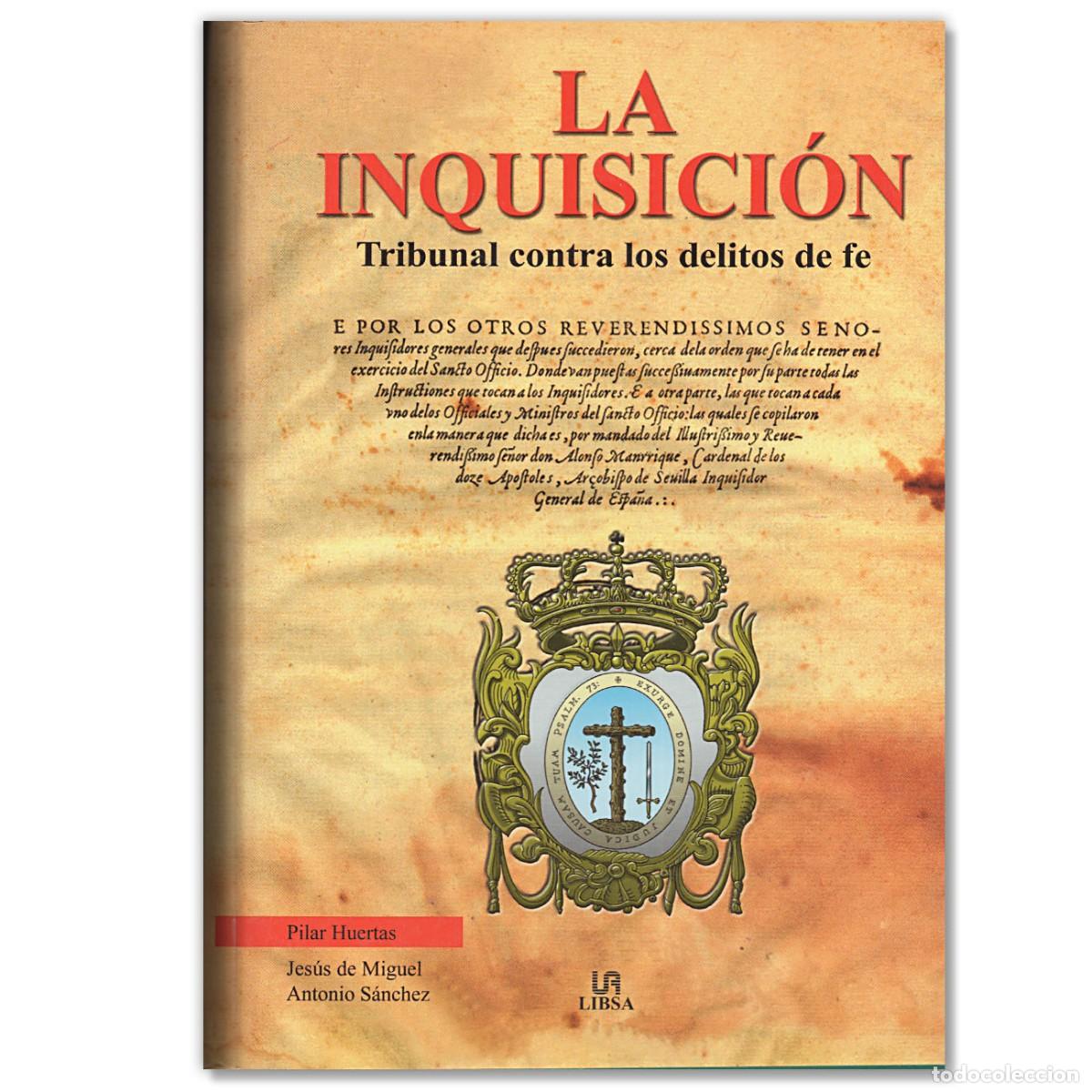 Libros de segunda mano: La Inquisici&oacute;n Tribunal contra los delitos de fe