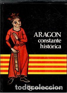 Libros de segunda mano: Arag&oacute;n constante hist&oacute;rica