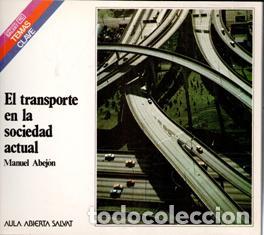 Libros de segunda mano: El transporte en la sociedad actual. Manuel Abej&oacute;n. Aula Abierta Salvat