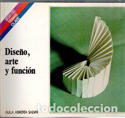 Libros de segunda mano: Dise&ntilde;o, arte y funci&oacute;n. Jes&uacute;s Solanas Donoso. Aula Abierta Salvat