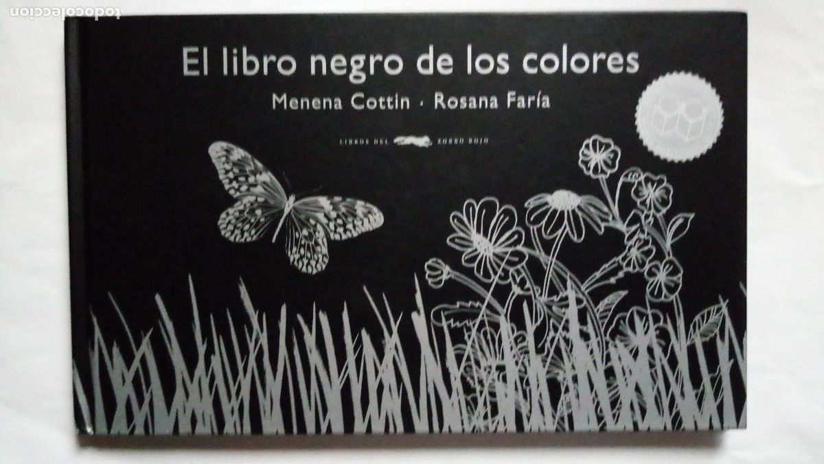 Livros em segunda m&atilde;o: El libro negro de los colores / Menena Cot&iacute;n, Rosana Far&iacute;a. Libros del Zorro Rojo. Braille