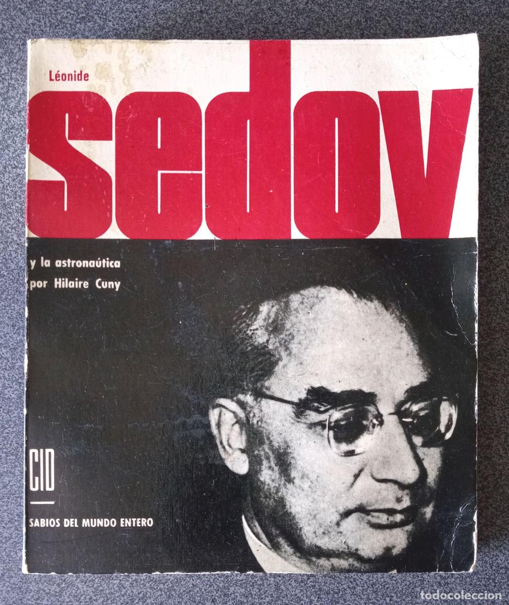 Libros de segunda mano: L&eacute;onide Sedov Y La Astrona&uacute;tica Hilaire Cuny