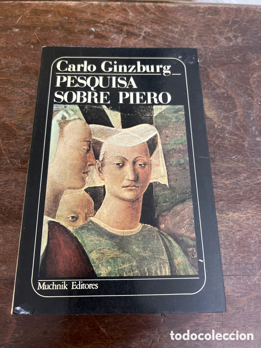 Libros de segunda mano: Carlo Ginzburg Pesquisa sobre Piero Muchnik Editores