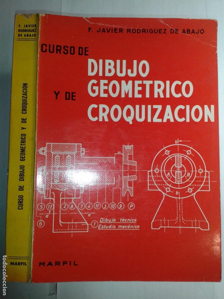 Libros de segunda mano: CURSO DE DIBUJO GEOMETRICO Y DE CROQUIZACI&Oacute;N 1966 F. JAVIER RODRIGUEZ DE ABAJO 3&ordf; EDICI&Oacute;N MARFIL